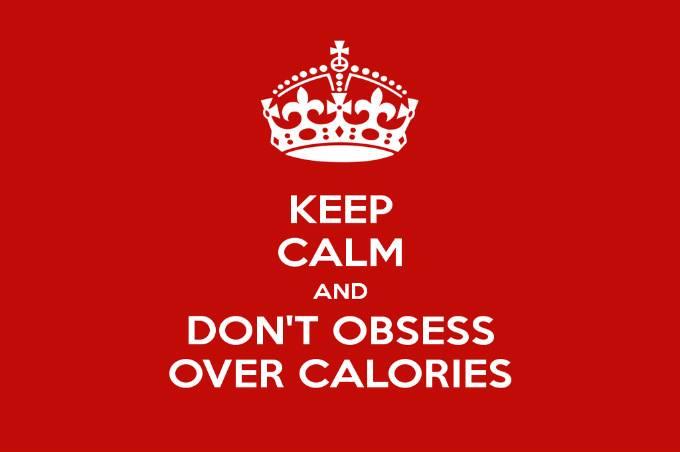 keep-calm-and-don-t-obsess-over-calories (1)